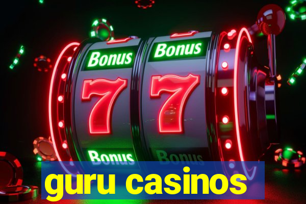 guru casinos